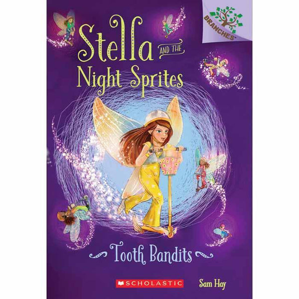 Stella and the Night Sprites #02 Tooth Bandits (Branches) Scholastic