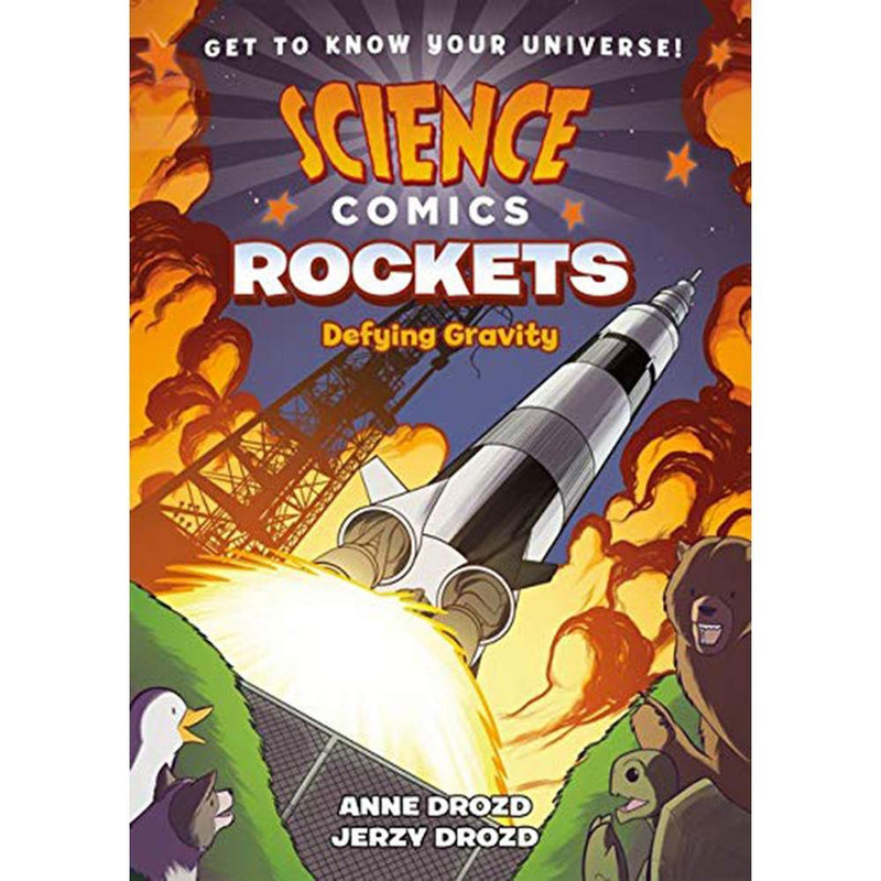 Science Comics: Rockets: Defying Gravity First Second