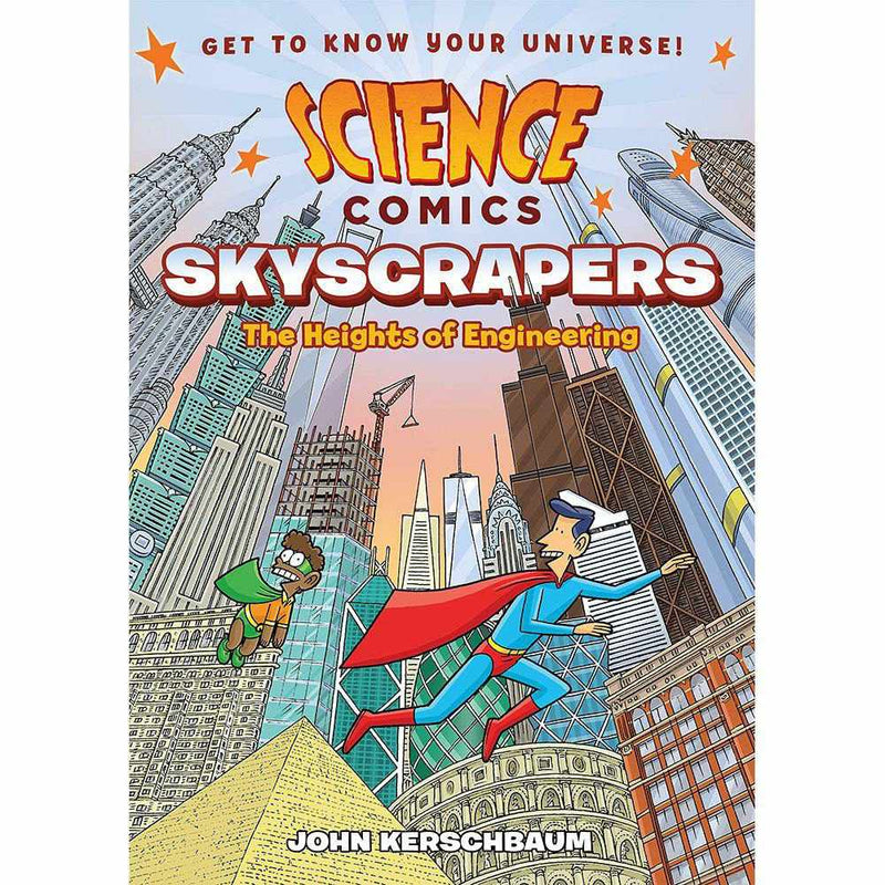 Science Comics: Skyscrapers: The Heights of Engineering First Second
