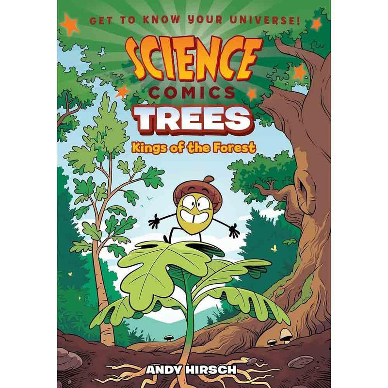 Science Comics: Trees: Kings of the Forest (Hardback) First Second