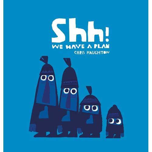 Shh! We Have a Plan (Board Book) Walker UK