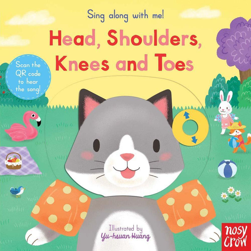 Sing Along With Me! Head, Shoulders, Knees and Toes (Board book with QR Code)(Nosy Crow) Nosy Crow