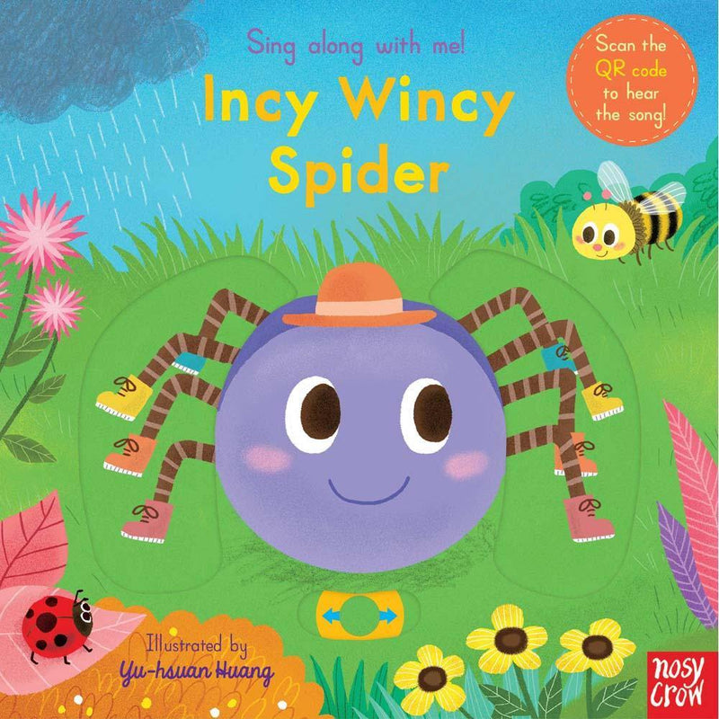 Sing Along With Me! Incy Wincy Spider (Board book with QR Code)(Nosy Crow) Nosy Crow