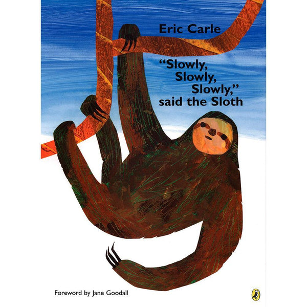 Slowly, Slowly, Slowly, said the Sloth (Eric Carle) PRHUS