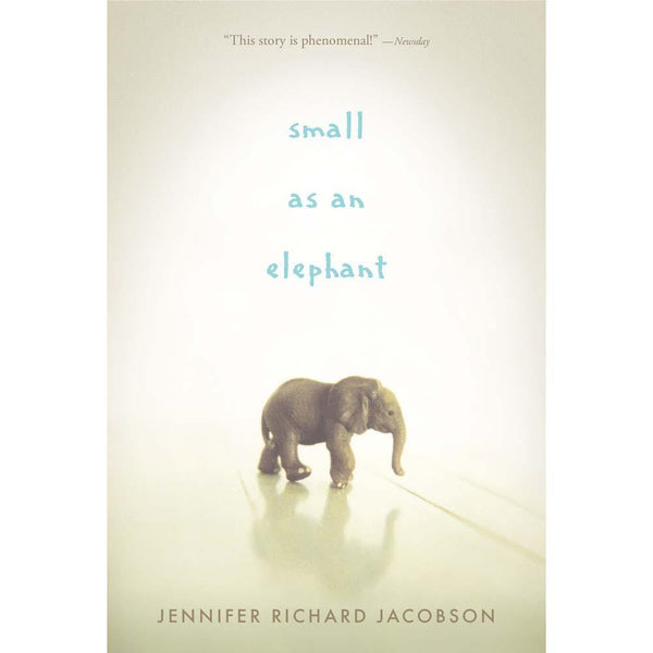 Small as an Elephant Candlewick Press