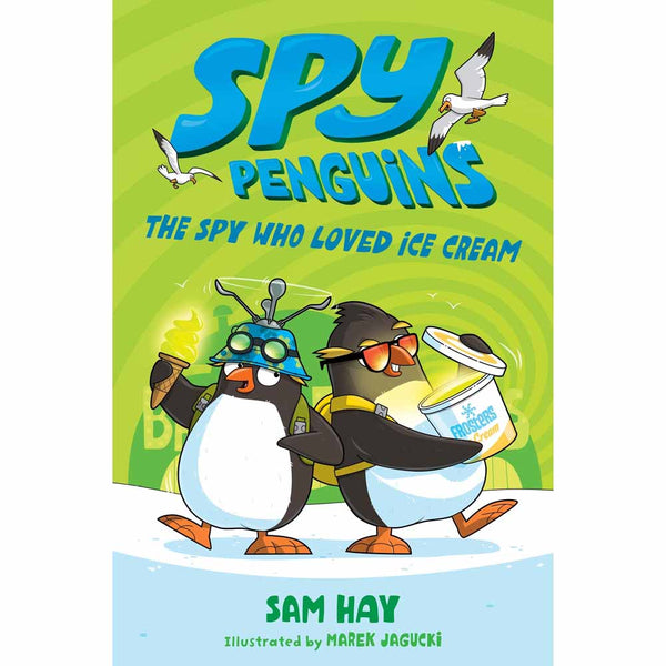Spy Penguin, The #02 Spy Who Loved Ice Cream Macmillan US