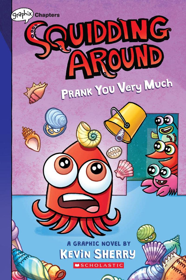 Squidding Around #03 Prank You Very Much Scholastic