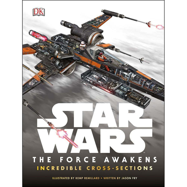 Star Wars - The Force Awakens Incredible Cross Sections (Hardback) DK UK