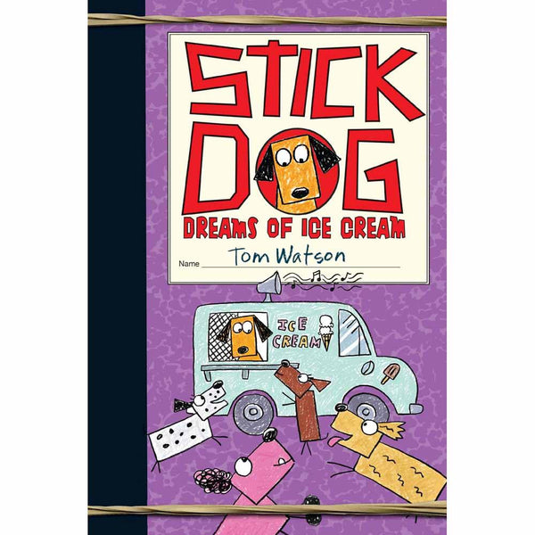 Stick Dog #04 Dreams of Ice Cream (Paperback) Harpercollins US