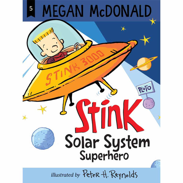 Stink - Solar System Superhero (Megan McDonald) Candlewick Press