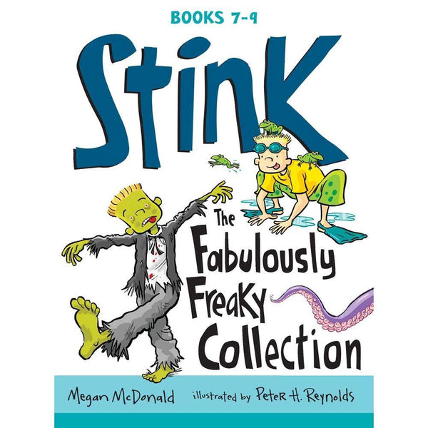 Stink #07-09 The Fabulously Freaky Collection (Megan McDonald) Candlewick Press