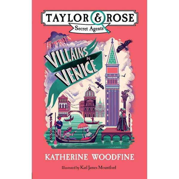 Taylor and Rose Secret Agents 3 - Villains in Venice (Paperback) Harpercollins (UK)