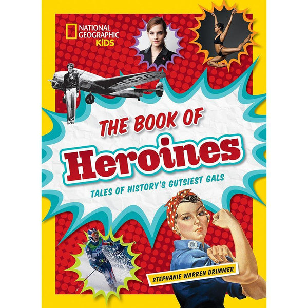 NGK: The Book of Heroines (Hardback) National Geographic
