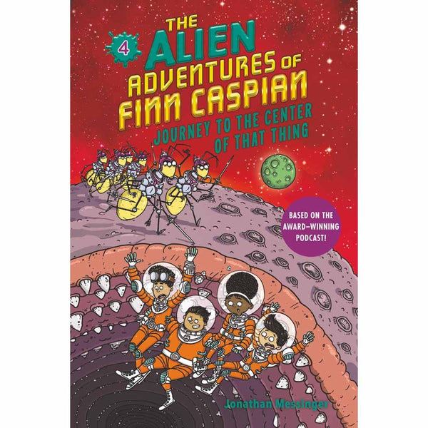 The Alien Adventures of Finn Caspian #04 - Journey to the Center of That Thing (Paperback) Harpercollins US