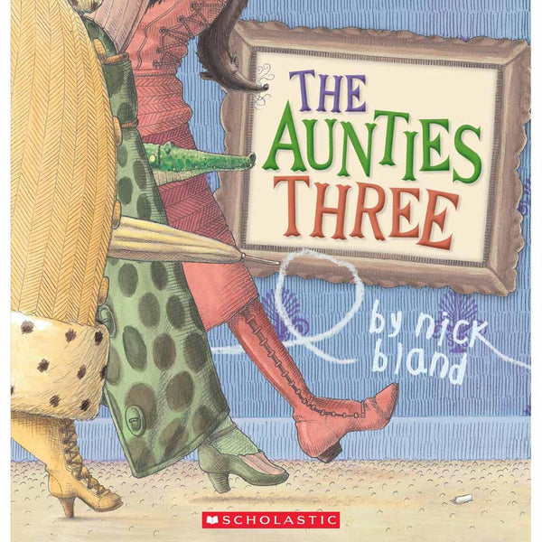 The Aunties Three (Paperback) Scholastic