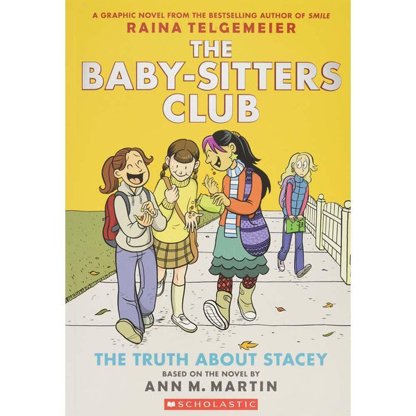 Baby-sitters Club, The #02 Full-Color The Truth About Stacey (Raina Telgemeier) (Ann M. Martin) Scholastic