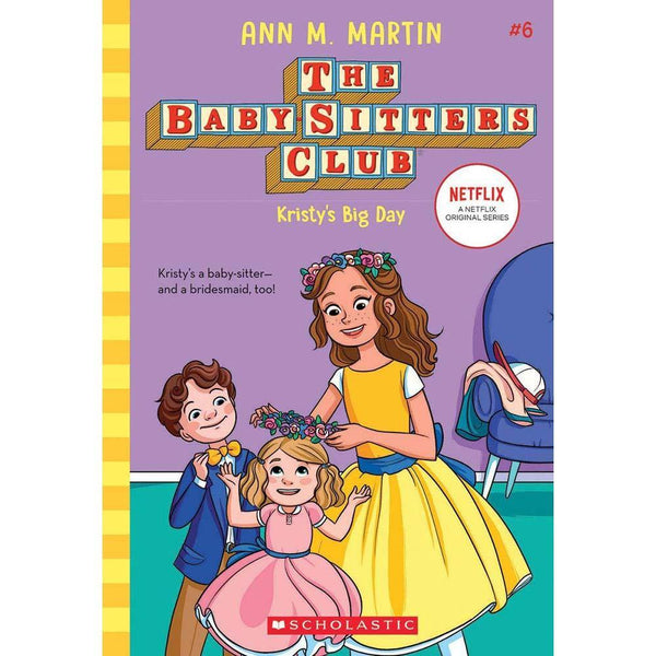 The Baby-sitters Club #06 - Kristy's Big Day (Ann M. Martin) (Paperback) Scholastic