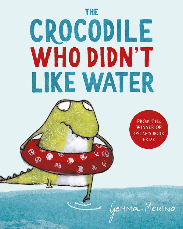 The Crocodile Who Didn't Like Water (New Version) Macmillan UK
