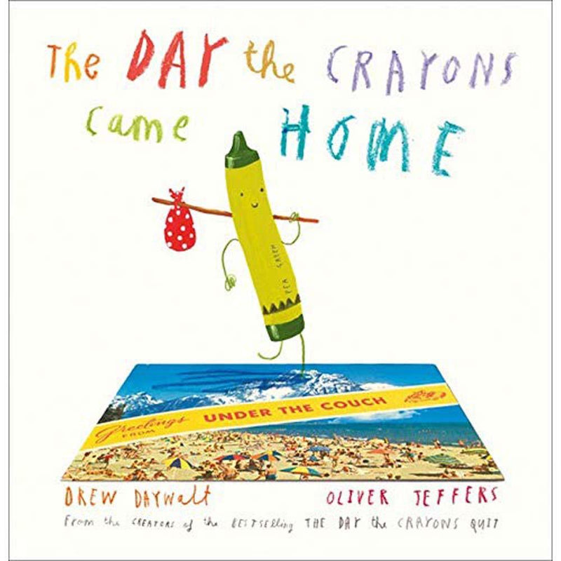 Day The Crayons Came Home, The (Hardback) (Drew Daywalt) (Oliver Jeffers) Harpercollins (UK)