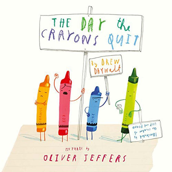 Day The Crayons Quit, The (Hardback) (Drew Daywalt) (Oliver Jeffers) Harpercollins (UK)