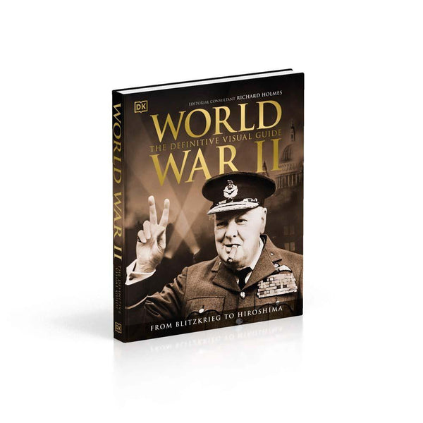 The Definitive Visual Guide - World War II (Hardback) DK UK
