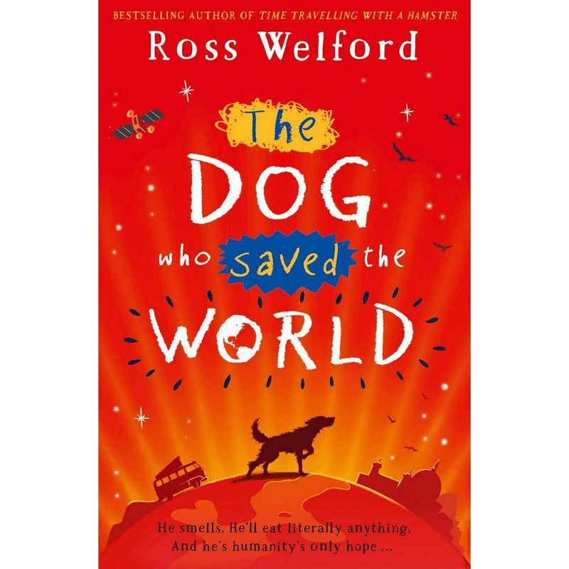 Dog Who Saved the World, The (Ross Welford) Harpercollins (UK)