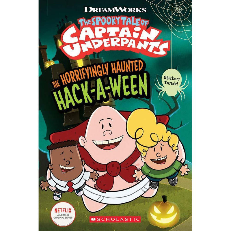 The Epic Tales of Captain Underpants TV- The Horrifyingly Haunted Hack-A-Ween (Dav Pilkey) Scholastic