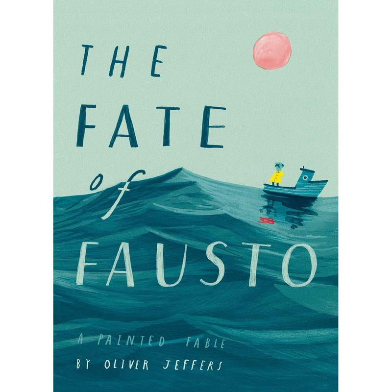 Fate of Fausto, The (Oliver Jeffers) Harpercollins (UK)
