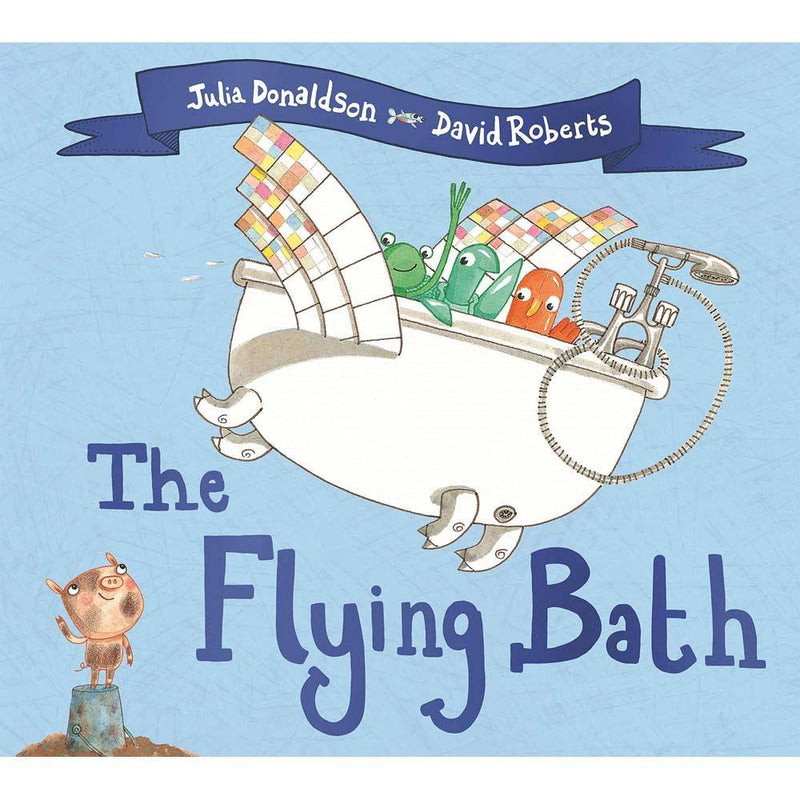 The Flying Bath (Julia Donaldson) Macmillan UK