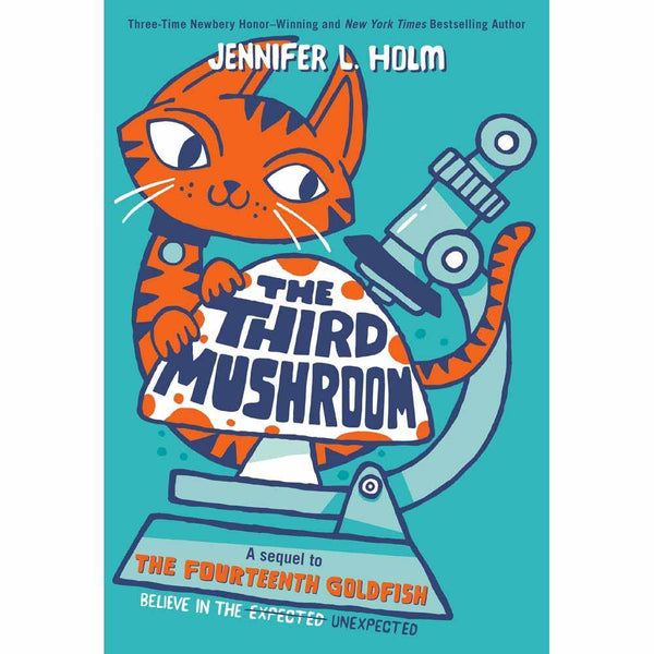 Fourteenth Goldfish Series, The #02 The Third Mushroom (Jennifer L. Holm) PRHUS