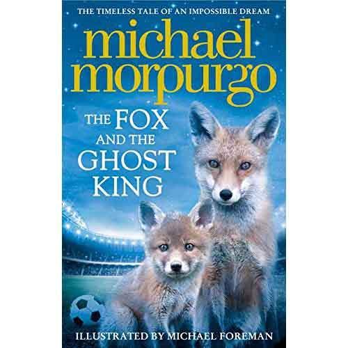 Fox and the Ghost King, The (Michael Morpurgo) Harpercollins (UK)