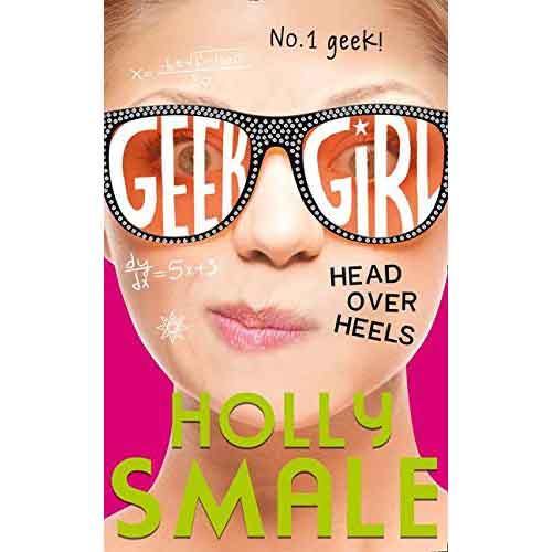 Geek Girl, The #05 - Head Over Heels Harpercollins (UK)