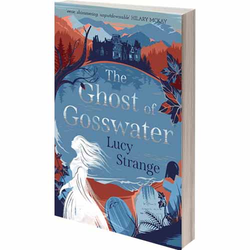 The Ghost of Gosswater Scholastic UK