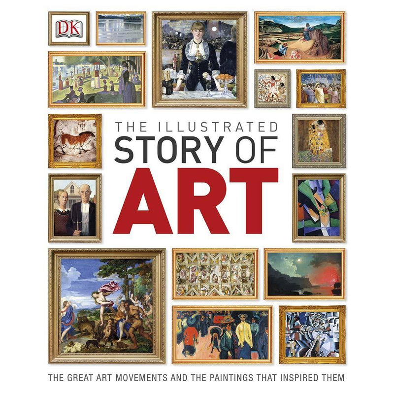 The Illustrated Story of Art (Hardback) DK UK