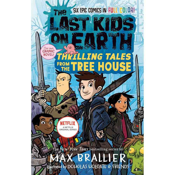 Last Kids on Earth, The Graphic Novel - Thrilling Tales from the Tree House (Hardback) PRHUS