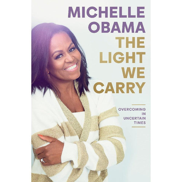 The Light We Carry : Overcoming In Uncertain Times (Michelle Obama)-Nonfiction: 常識通識 General Knowledge-買書書 BuyBookBook