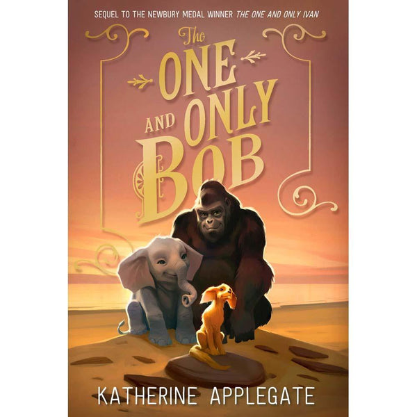 One and Only Ivan, The #02 The One and Only Bob (Katherine Applegate) Harpercollins (UK)