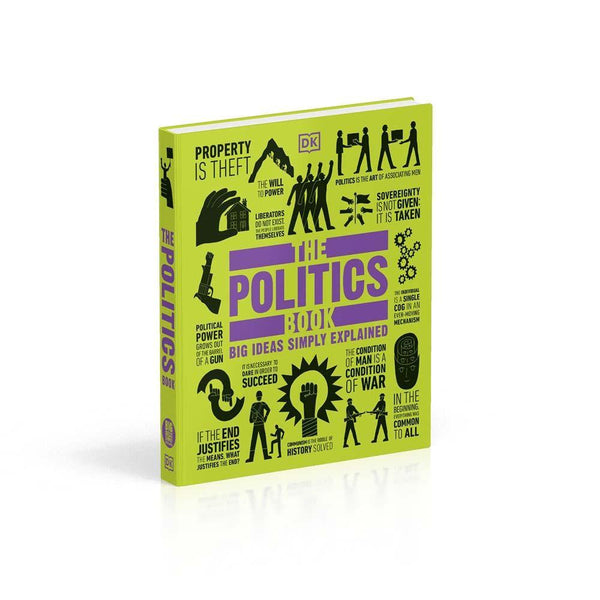 Big Ideas Simply Explained - The Politics Book (Hardback) DK UK