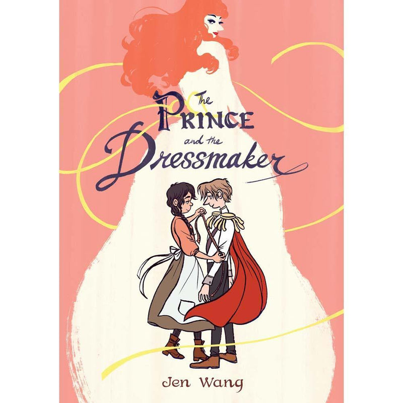 The Prince and the Dressmaker First Second