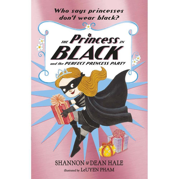 Princess in Black, The #02 and the Perfect Princess (UK)(Shannon Hale) (Dean Hale) (LeUyen Pham) Walker UK