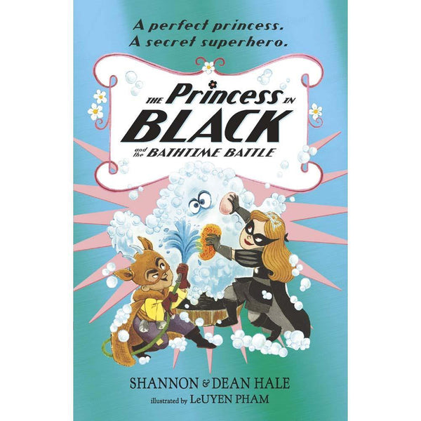 Princess in Black, The #07 and the Bathtime Battle (UK)(Shannon Hale) (Dean Hale) (LeUyen Pham) Walker UK