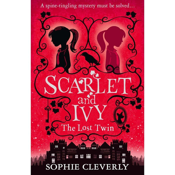 Scarlet and Ivy, The #01 The Lost Twin (Sophie Cleverly) Harpercollins (UK)