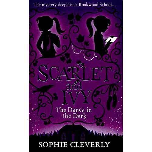 Scarlet and Ivy, The #03 The Dance in the Dark (Sophie Cleverly) Harpercollins (UK)