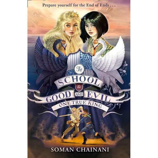 School for Good and Evil, The #6 One True King (Soman Chainani) Harpercollins (UK)