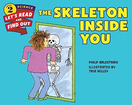 The Skeleton Inside You (Let's-Read-and-Find-Out L2) (Paperback) Harpercollins US