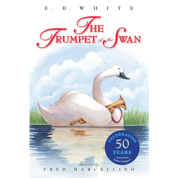 The Trumpet of the Swan (E.B. White) Harpercollins US