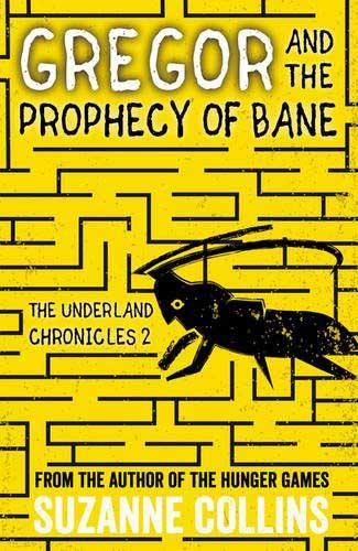 The Underland Chronicles #02 - Gregor and the Prophecy of Bane (Paperback) Scholastic UK