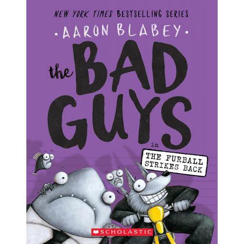 Bad Guys, The #03 in the Furball Strikes Back (Aaron Blabey) Scholastic