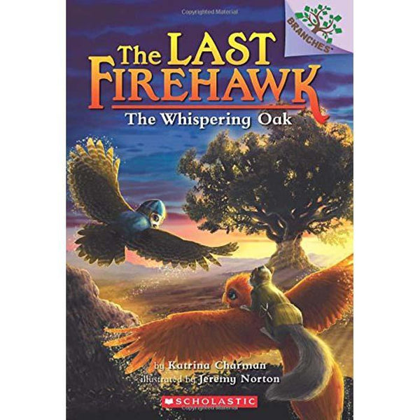 Last Firehawk, The #03 The Whispering Oak (Branches) Scholastic