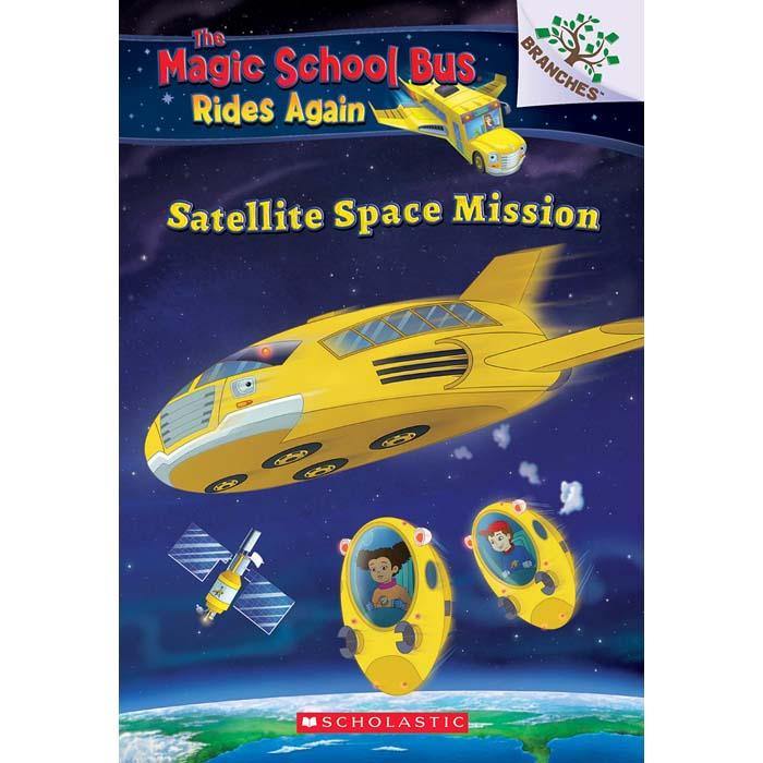 The Magic School Bus Rides Again Satellite Space Mission (Branches) Scholastic